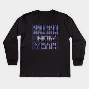 2020 NOW YEAR Kids Long Sleeve T-Shirt